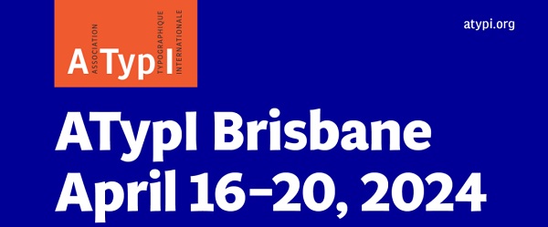 Image advertising ATypI 2024 to be held in Brisbane Australia