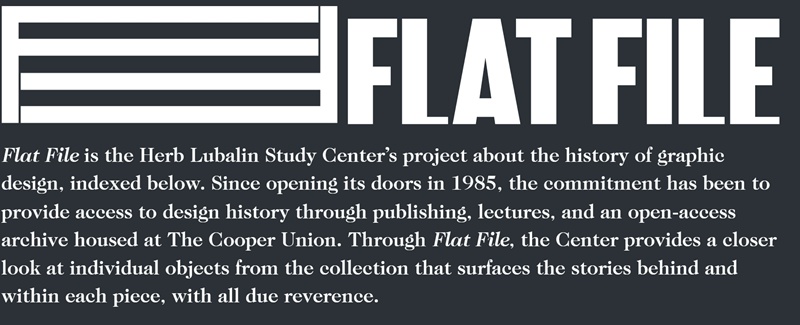 Dark graphic with bold white “FLAT FILE” title and horizontal line logo on the left. Below, a paragraph describes the Herb Lubalin Study Center’s project and archive at The Cooper Union.
