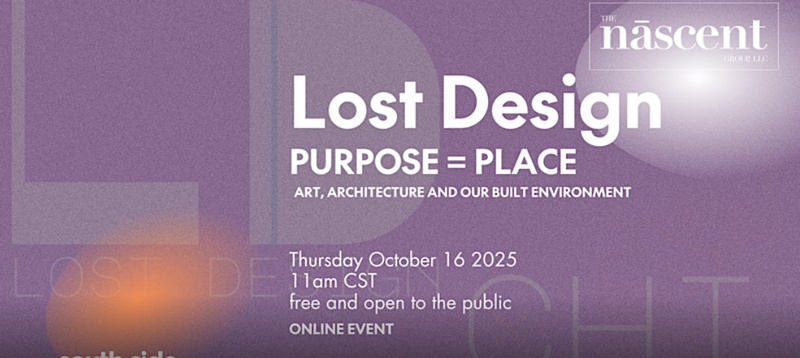 Image to promote the Lost Design: Purpose = Place (Art, Architecture and Our Built Environment) online talk on 16 October '25.