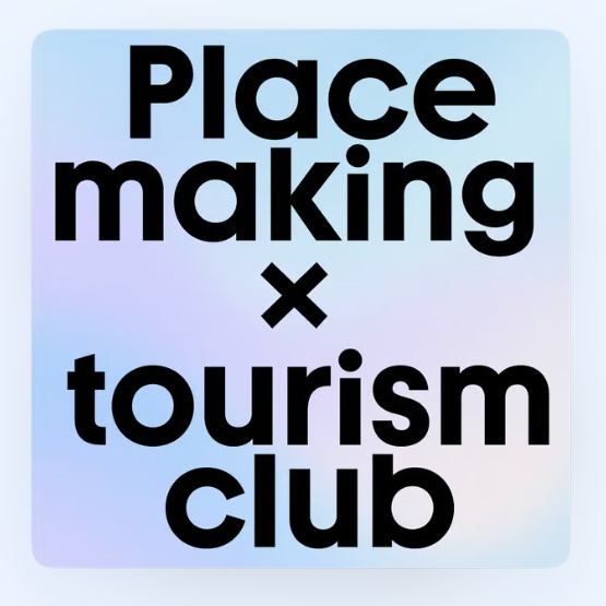 Logo for 'Placemaking x Tourist Club