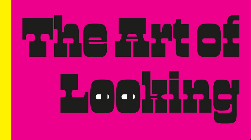 Poster advertising The Art of Looking
