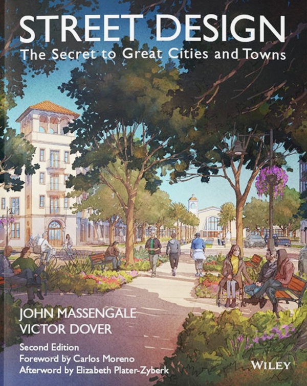 Front Cover of Street Design (2nd edition) by John Massengale and Victor Dover, showing painting of an urban environment with trees, grass and pavement in the foreground, and tall building in the background, on a bright summer day.