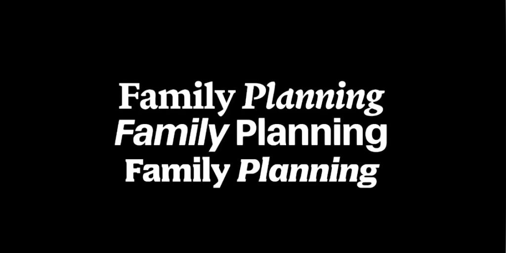 The words 'Family Planning' in three different typefaces in white on a black background.