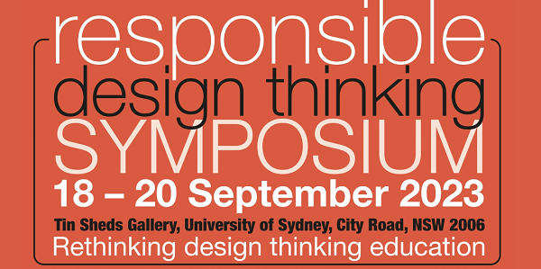 Promotional image for the Responsible Design Thinking Symposium taking place in Darlington NSW Australia