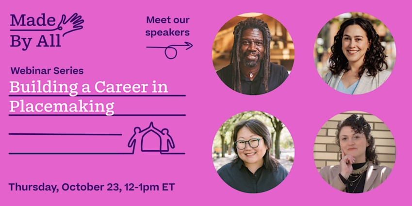 Promotional image for the upcoming 23 October online seminar 'Building a Career in Placemaking' showing head and shoulder photos of the four main speakers