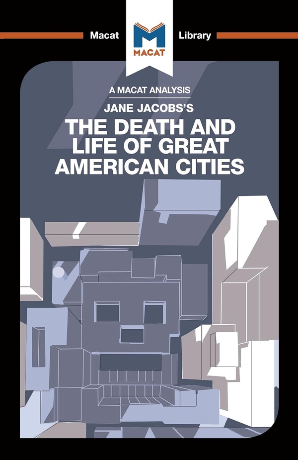 Front cover of A MACAT Analysis of Jane Jacobs's 'The Death and Life of Great American Cities'