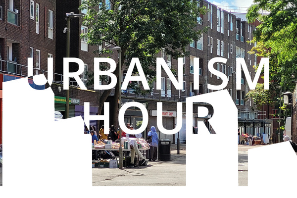 The Urbanism Hour: The social impacts of large scale regenerations across London